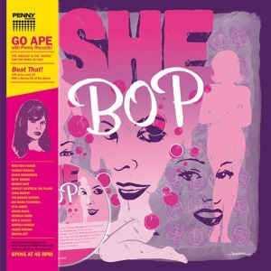 V.A. - She Bop ( 140gr vinyl + bonus cd ! )